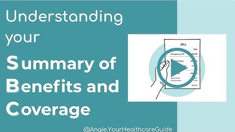 What Is an SBC? Understanding the Summary of Benefits and Coverage | Your Healthcare Guide