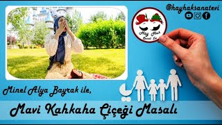 Mavi Kahkaha Çiçeği Masalı - Masal Şatosu