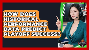How Does Historical Performance Data Predict Playoff Success? | Basketball Stats Central News