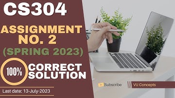 CS304 Assignment 2 Solution Spring 2023 CS304 Assignment No 2 Spring 2023