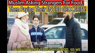 Muslim Asking Strangers For Food, Then Paying Their ENTIRE GROCERIES!