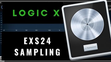 How to sample in Logic Pro X - exs24 loading chopped samples