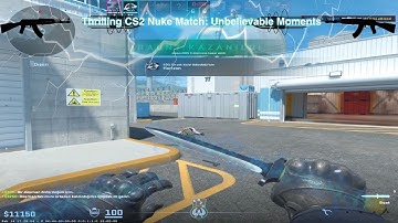 Thrilling CS2 Nuke Match: Unbelievable Moments (CSGO Edit)