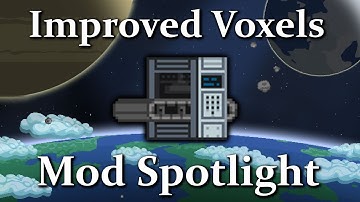 Improved Voxels ► Starbound Mod Spotlight | Spirited Giraffe