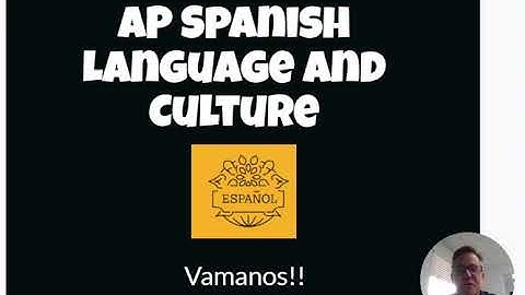 AP Spanish Course Overview