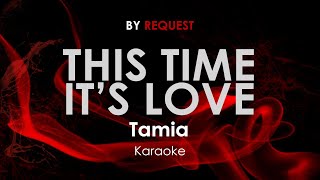 Video thumbnail of "This Time It's Love | Tamia karaoke"