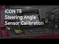 ICON T8 Steering Angle Sensor Calibration