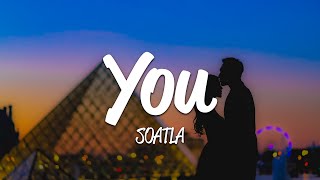 Soatla - You (Lyrics)