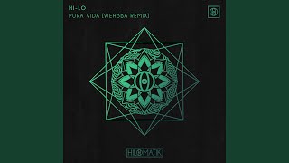 PURA VIDA (Wehbba Remix) - HI-LO