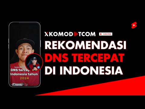 DNS Tercepat di Indonesia Tahun 2024, Nomor 1 Gratis dan Juga Paling Stabil di Dunia