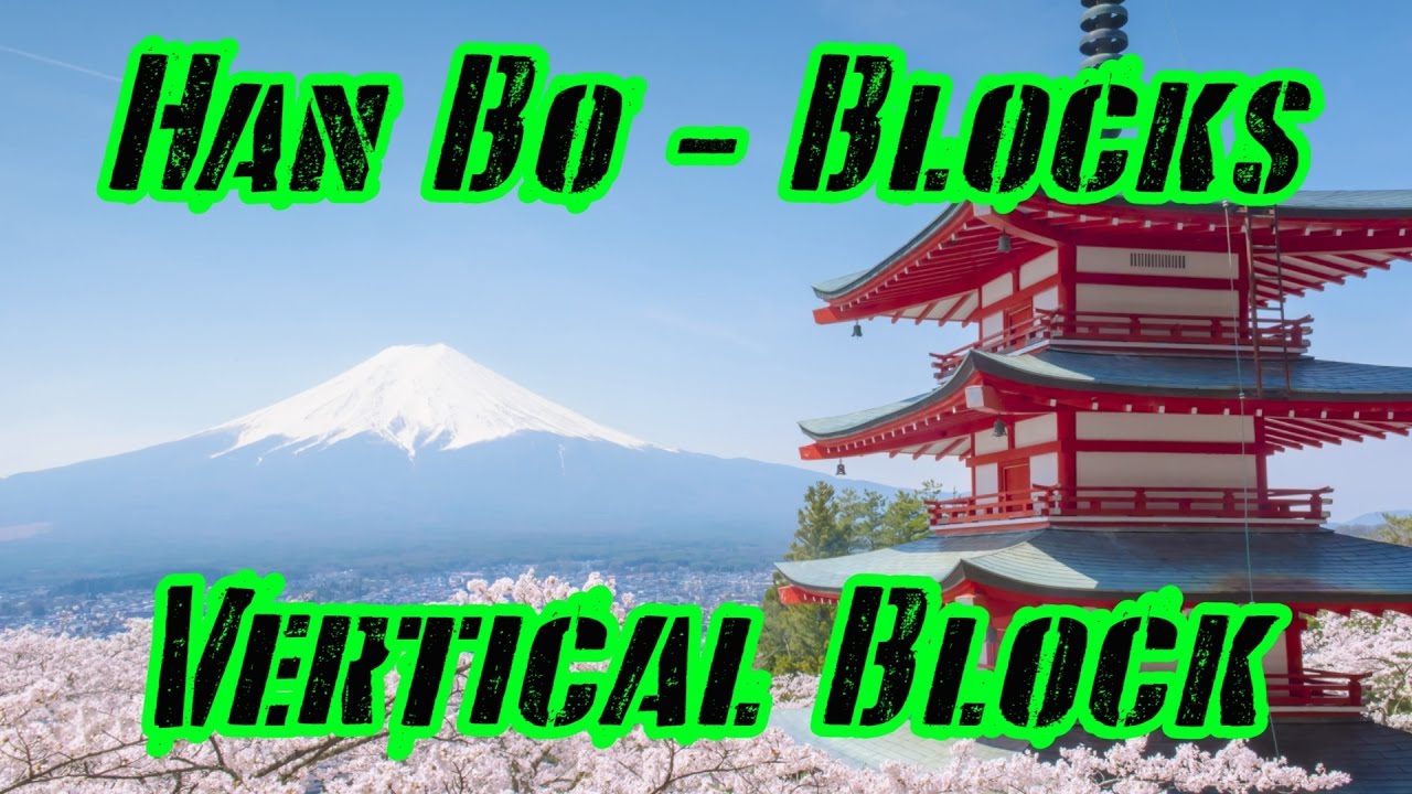 Weapons – Han Bo – Blocks – Vertical Block – Complete Lesson – Learn Martial Arts