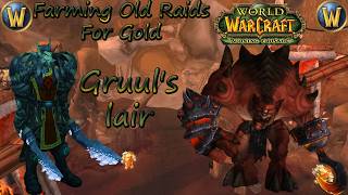 Complete Guide To Farming Old Raids For Gold In World Of Warcraft - Burning Crusade: Gruul's lair