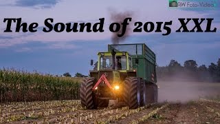 The Sound of 2015 XXL - STEYR, FENDT, DEUTZ-FAHR, JOHN DEERE, CLAAS, New Holland [Sound] [HD]