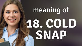 Celebrity Understanding "Cold Snap": A Guide to English Idioms Wealth