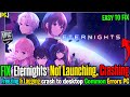 Eternights Keeps Crashing? 😱 Not Opening Fix (PC)