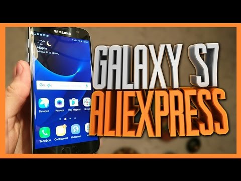 ОРИГИНАЛЬНЫЙ Samsung Galaxy S7 С AliExpress - ЭКОНОМИЯ В 2 РАЗА!
