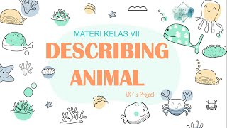 DESCRIBING ANIMAL - MATERI KELAS VII CHAPTER 5