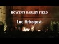 Luc ARBOGAST - Paroles de Bowen's Barley Fieldp