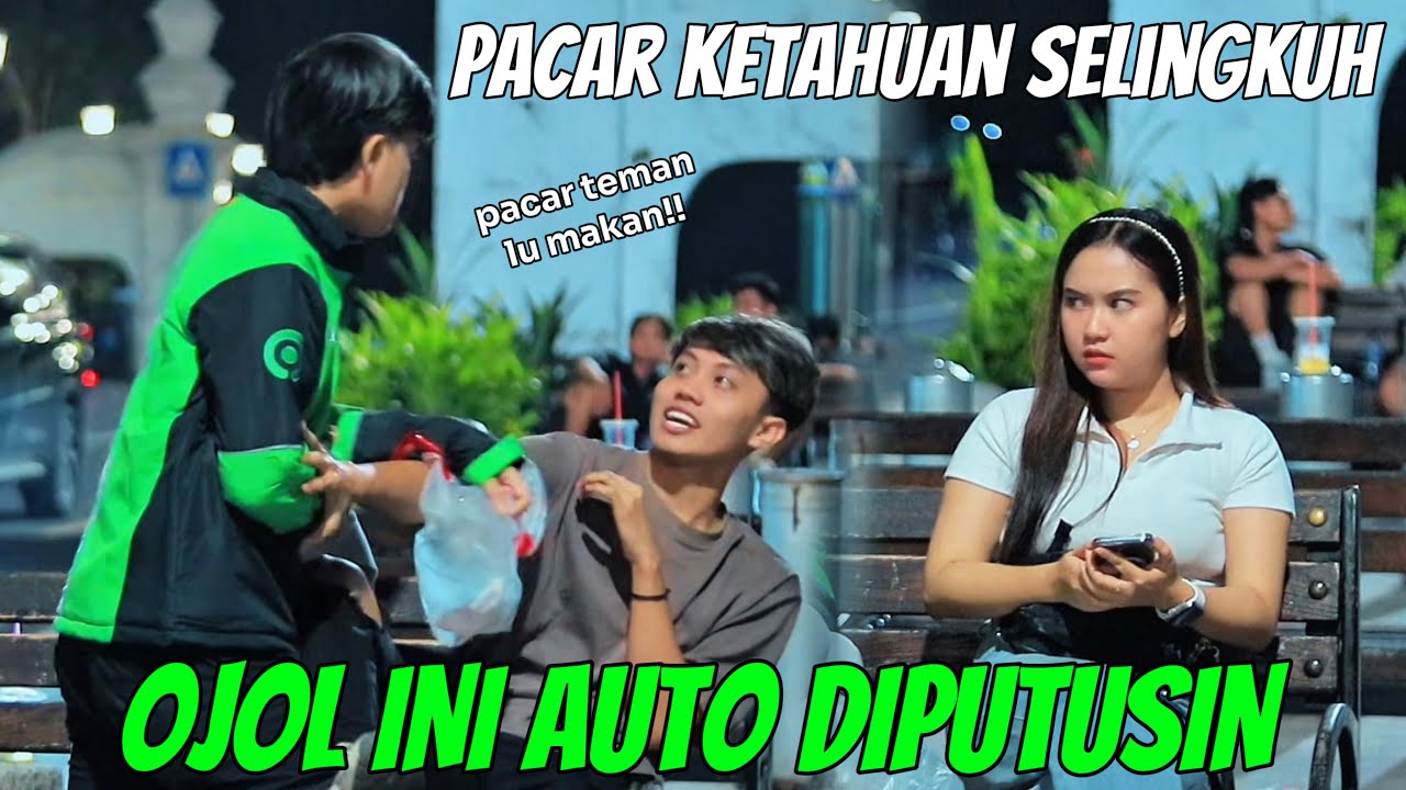 PACAR KETAHUAN SELINGKUH SAMA TEMAN SENDIRI‼️OJOL INI LANGSUNG DIPUTUSIN