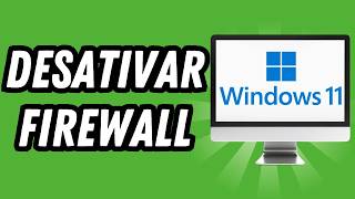 Como desativar firewall Windows 11 (GUIA COMPLETO)