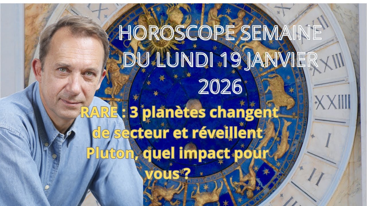 Horoscope semaine du lundi 19 janvier 2026