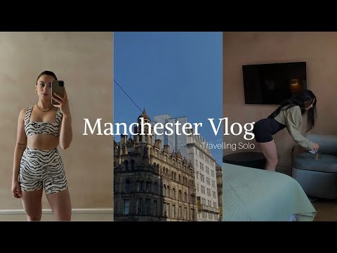 Manchester VLOG | My first solo holiday!! City Gal Life, Shopping, Hauls, Chit Chats