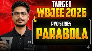 Parabola WBJEE PYQ Solution | WBJEE 2026 Crash Course | WBJEE ONLINE BATCH | LETS IMPROVE