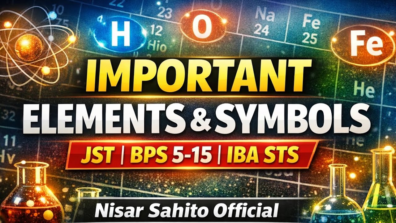 'Elements with Symbols' | 'Science' | BPS 5 to 15 Intermediate Category | JST Test | IBA Sukkur STS