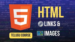 HTML Links, Images &amp; Attributes Explained | Beginner Friendly Telugu Tutorial