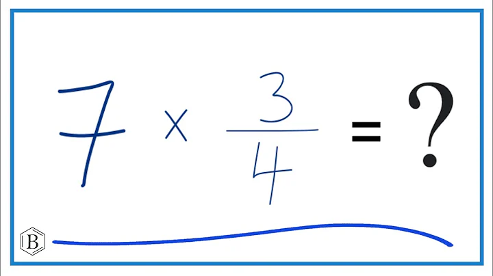 7 times 3/4   (Seven times Three-Fourths)