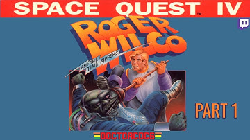 Space Quest IV: Roger Wilco and the Time Rippers - Part 1