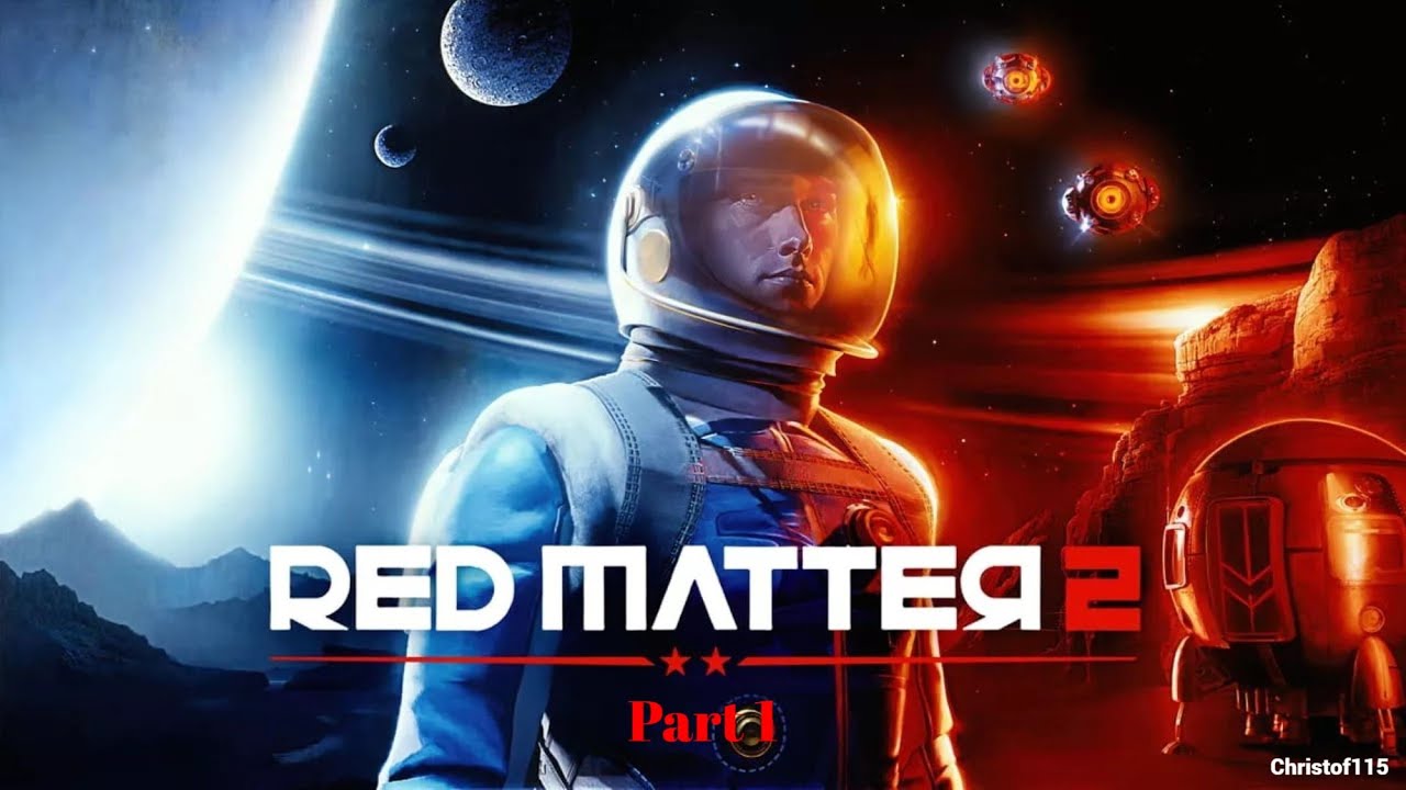 Red Matter 2 (Part 1)