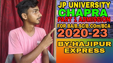 JP university chapra part1 admission 2020-23 for BA/B.sc/B.com #part1 admission in jay prakash univ.