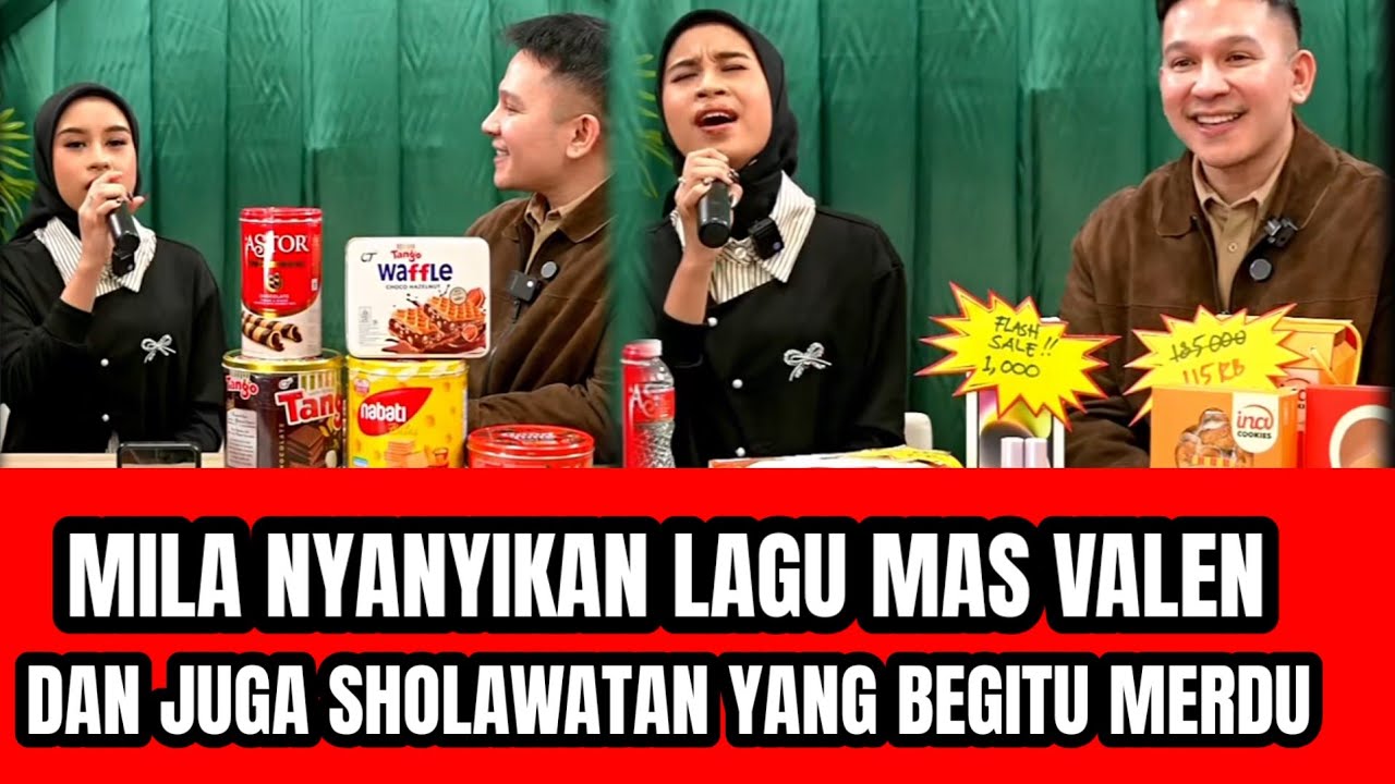 MILA NYANYIKAN LAGU MAS VALEN SAMBIL SHOLAWATAN YANG MERDU