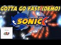 Sonic x  gotta go fast demo  audio only