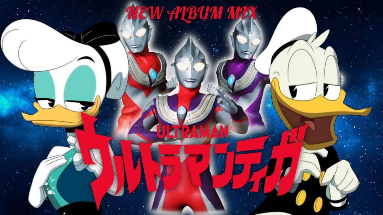 Donald X Daisy AMV - TAKE ME HIGHER (NEW ALBUM MIX) ウルトラマン