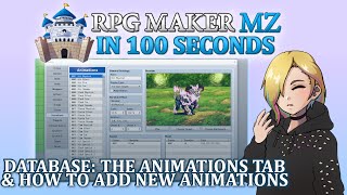 Database: The Animations Tab & How to Add New Animations // RPG Maker MZ In 100 Seconds