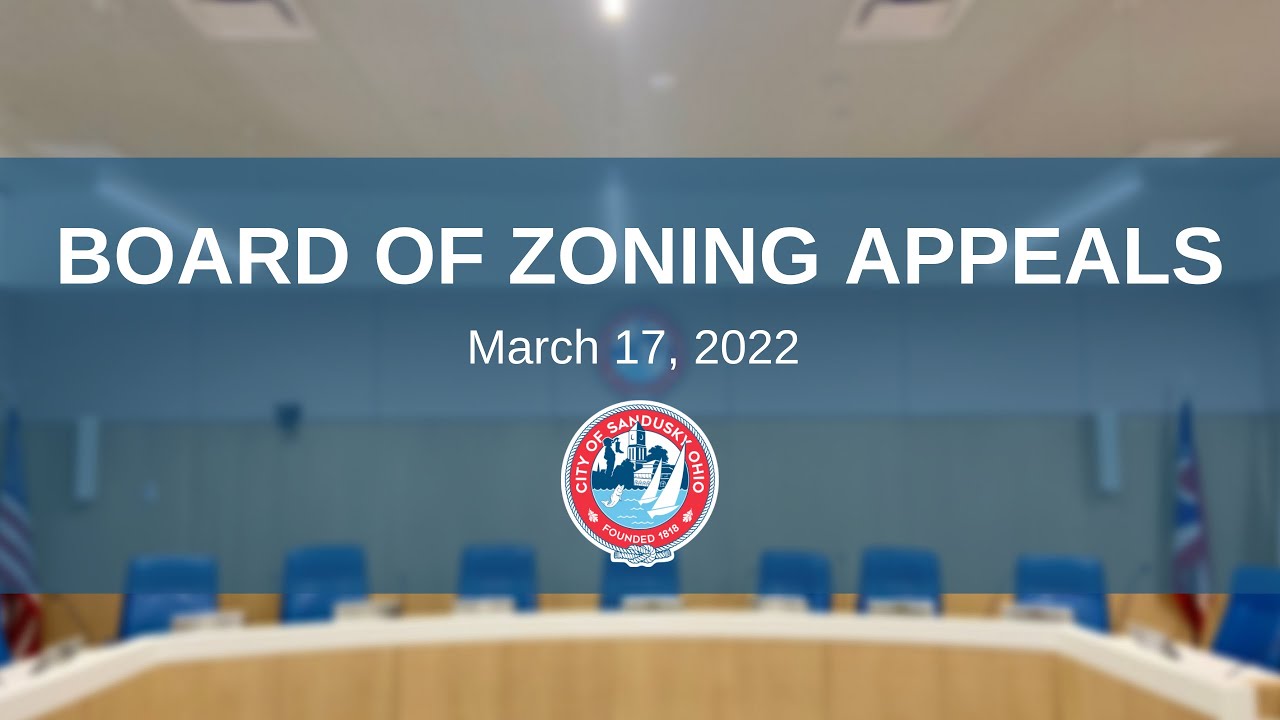 City of Sandusky Board of Zoning Appeals Meeting 03 17 2022 YouTube