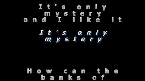 It's only Mystery