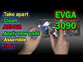 How to service (and repair) EVGA 3090