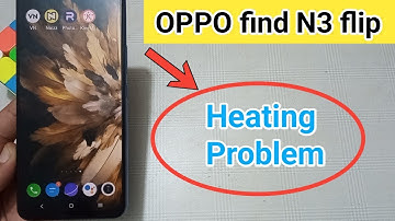 how to fix heating problem in oppo find N3 flip ? #oppo