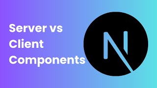 Master Next.js Server vs Client Components: When to Use Each for Scalable React Apps 🔥