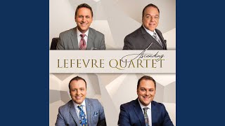 Video thumbnail of "The LeFevre Quartet - I Have It All"