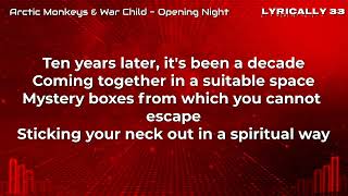 Arctic Monkeys & War Child - Opening Night (Lyrics) Profile
