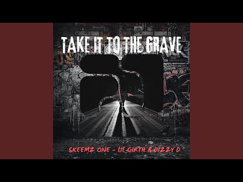 TAKE IT TO THE GRAVE