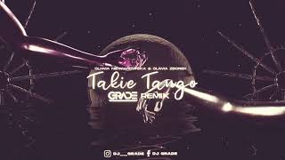 Oliwia Niewiarowska & Oliwia Zborek - Takie Tango (GRADE TECHNO REMIX) @GRADE_MUSIC