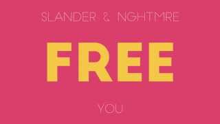 SLANDER & NGHTMRE - YOU