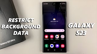 How To Restrict Background Data Access On Samsung Galaxy S23/S23+/S23 Ultra