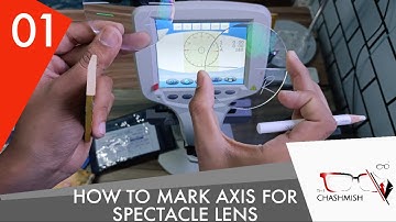 HOW TO MARK AXIS FOR SPECTACLE LENS USING LESNSOMETER || @Thechasmish by Syed Noumaan (optometrist)