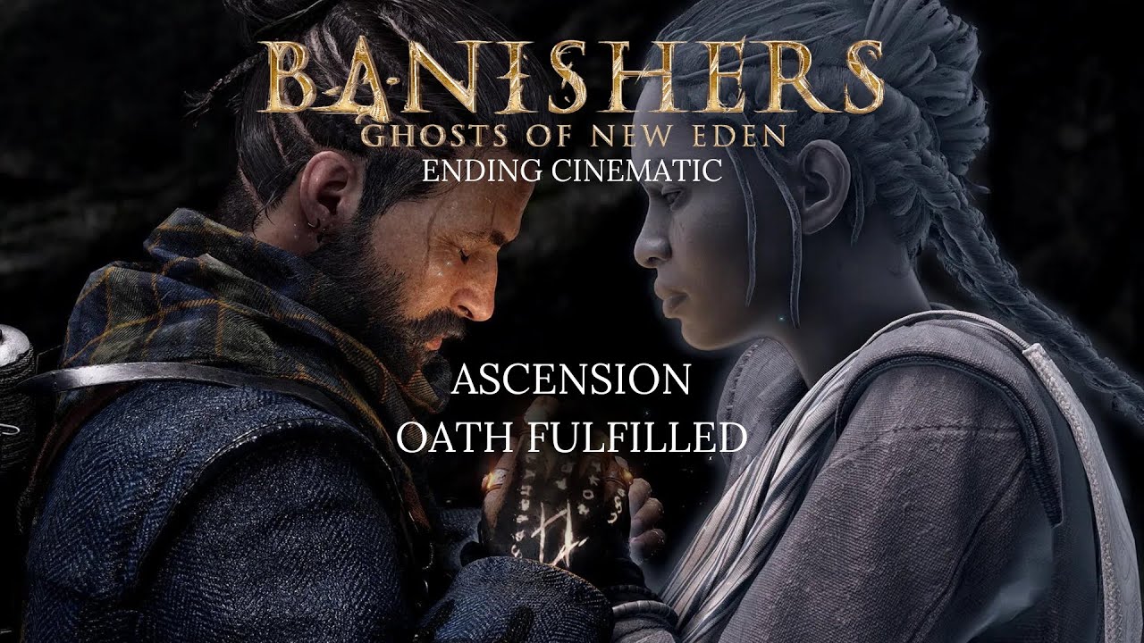 Best Ending - Ascension Oath Fulfilled - Banishers: Ghosts of New Eden (4K Cinematic)